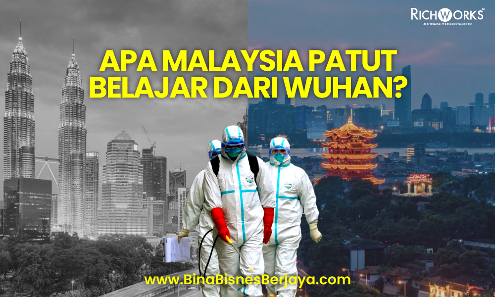 Apa Malaysia Patut Belajar Dari Wuhan Selepas Lebih Setahun Pandemik Covid-19 Bermula Di Sana?