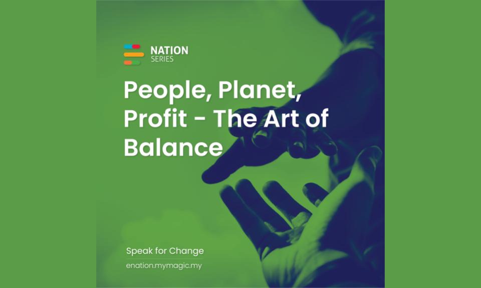E-Nation continues to thrive for a better tomorrow in Series 2: People, Planet, Profit - The Art of Balance