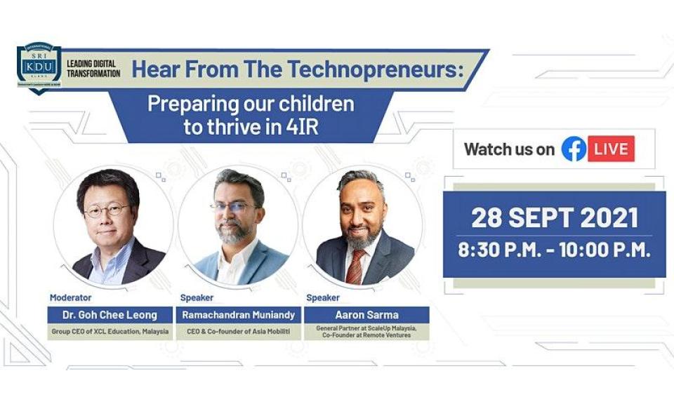 Hear From The Technopreneurs: Preparing our children to thrive in 4IR