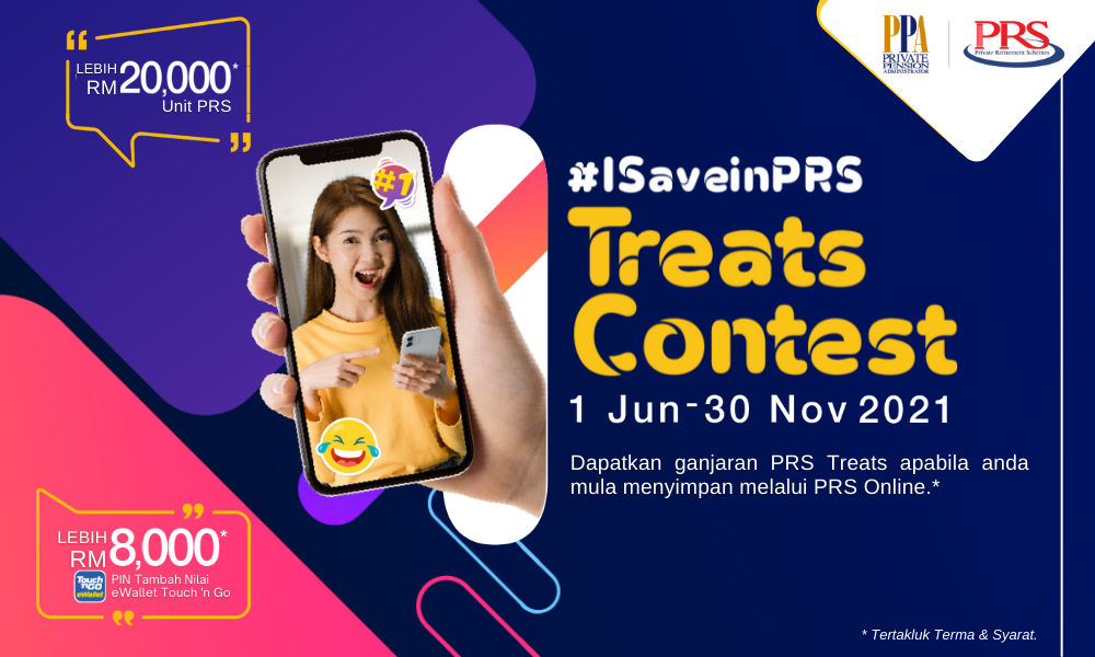 Peraduan #SaveinPRS Treats - nikmati pelbagai kelebihan dengan skim persaraan swasta