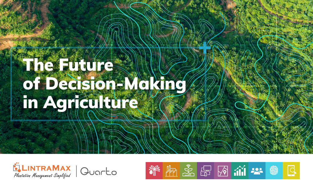 The Future of Decision Making In Agriculture